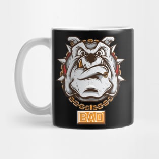 Bad Bulldog - Bad Pitbull - Bad Dog Mug